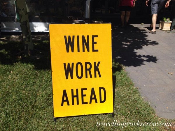 Wine Work Ahead Sign