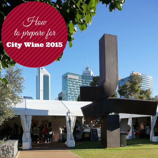 How to prepare for City Wine 2015 in Perth