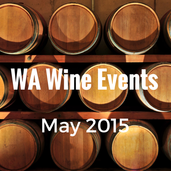 WA Wine Events - May 2015