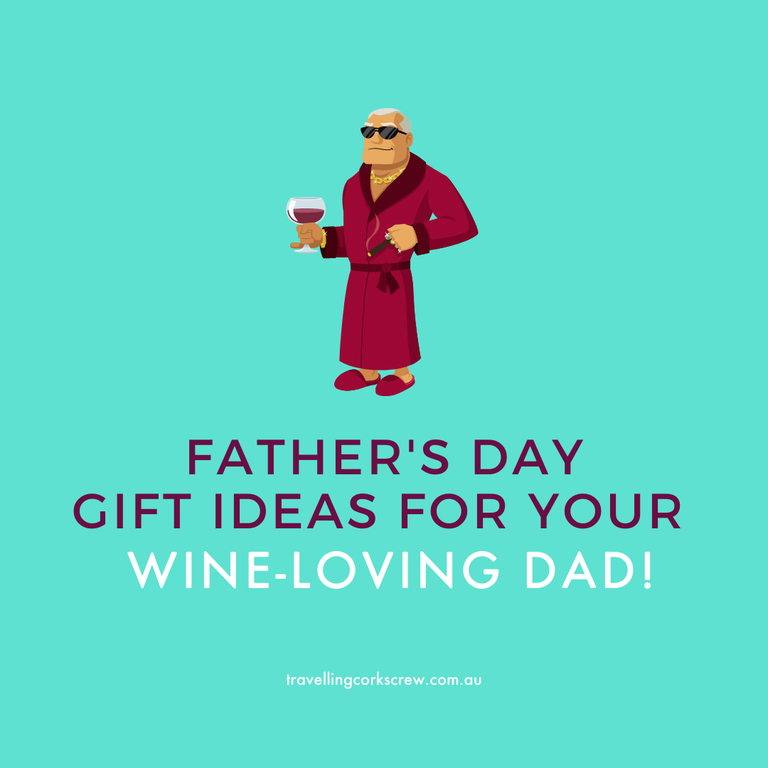 Father's Day Gift Idea for Your Wine-Loving Dad