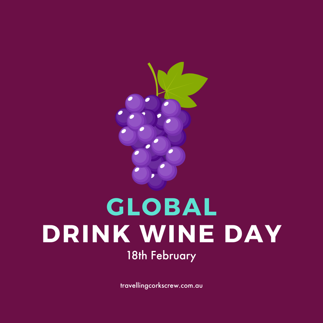 Pour a Glass for Global Drink Wine Day – 18th February 2022