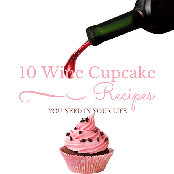 10 Wine Cupcake Recipes You Need In Your Life