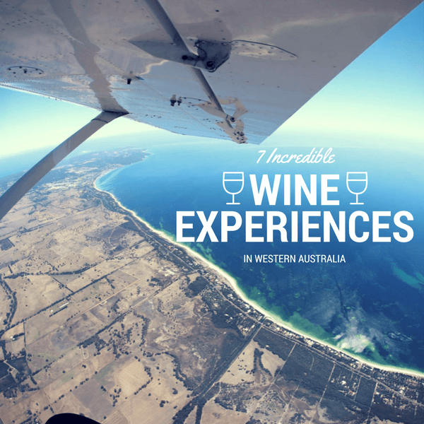 7 Incredible Wine Experiences in Western Australia 2017