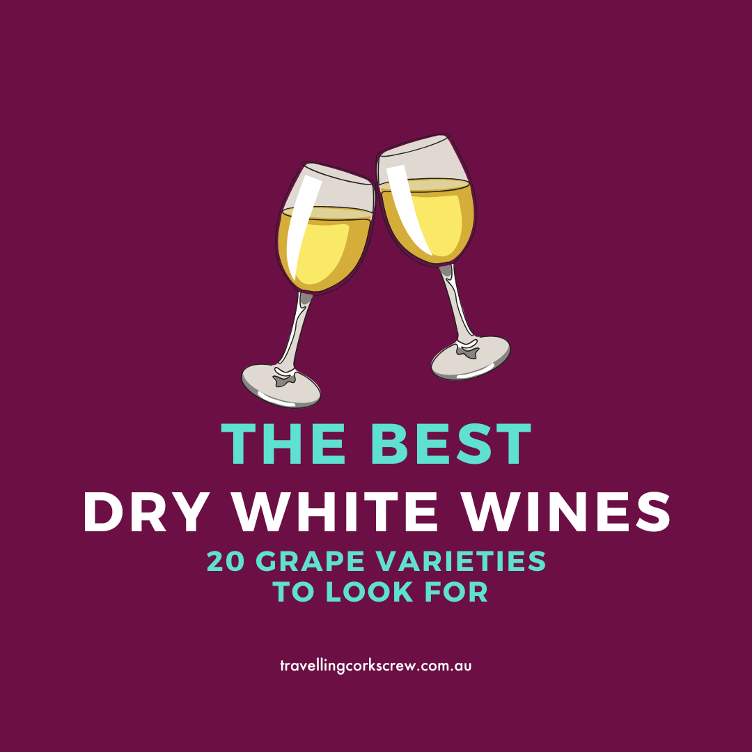 What is a Dry White Wine 20 Grape Types to Look For