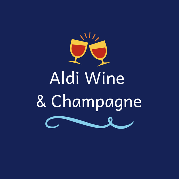 Aldi Wine & Champagne: My Tasting Notes
