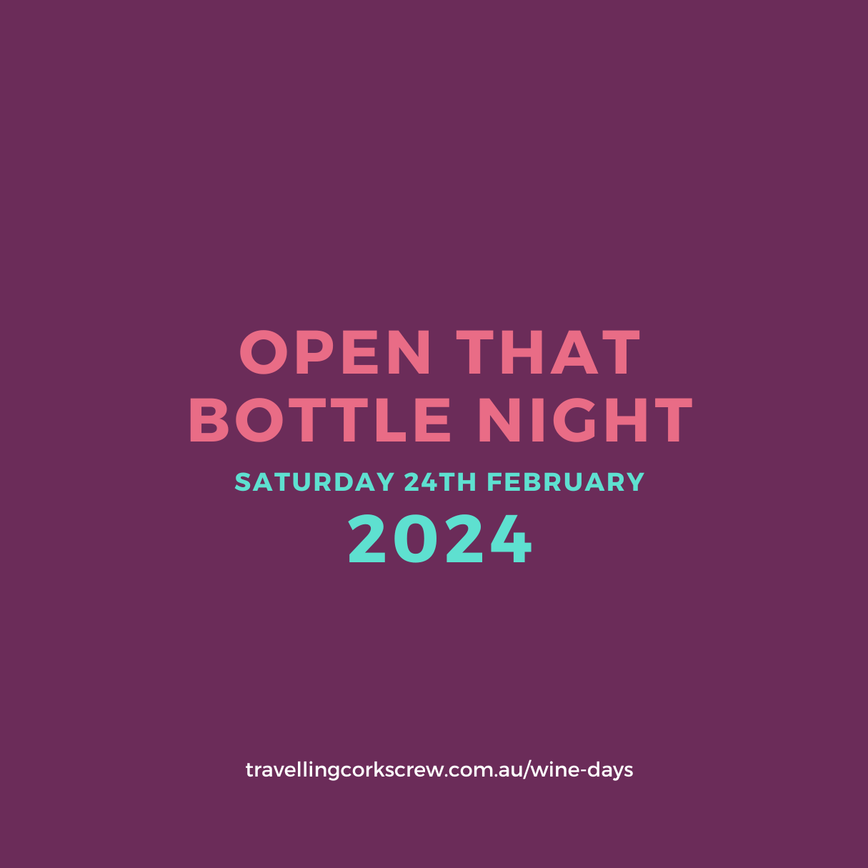 Open that bottle night 2024