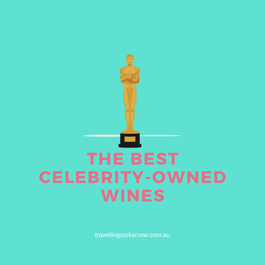 The Best Celebrity-Owned Wines