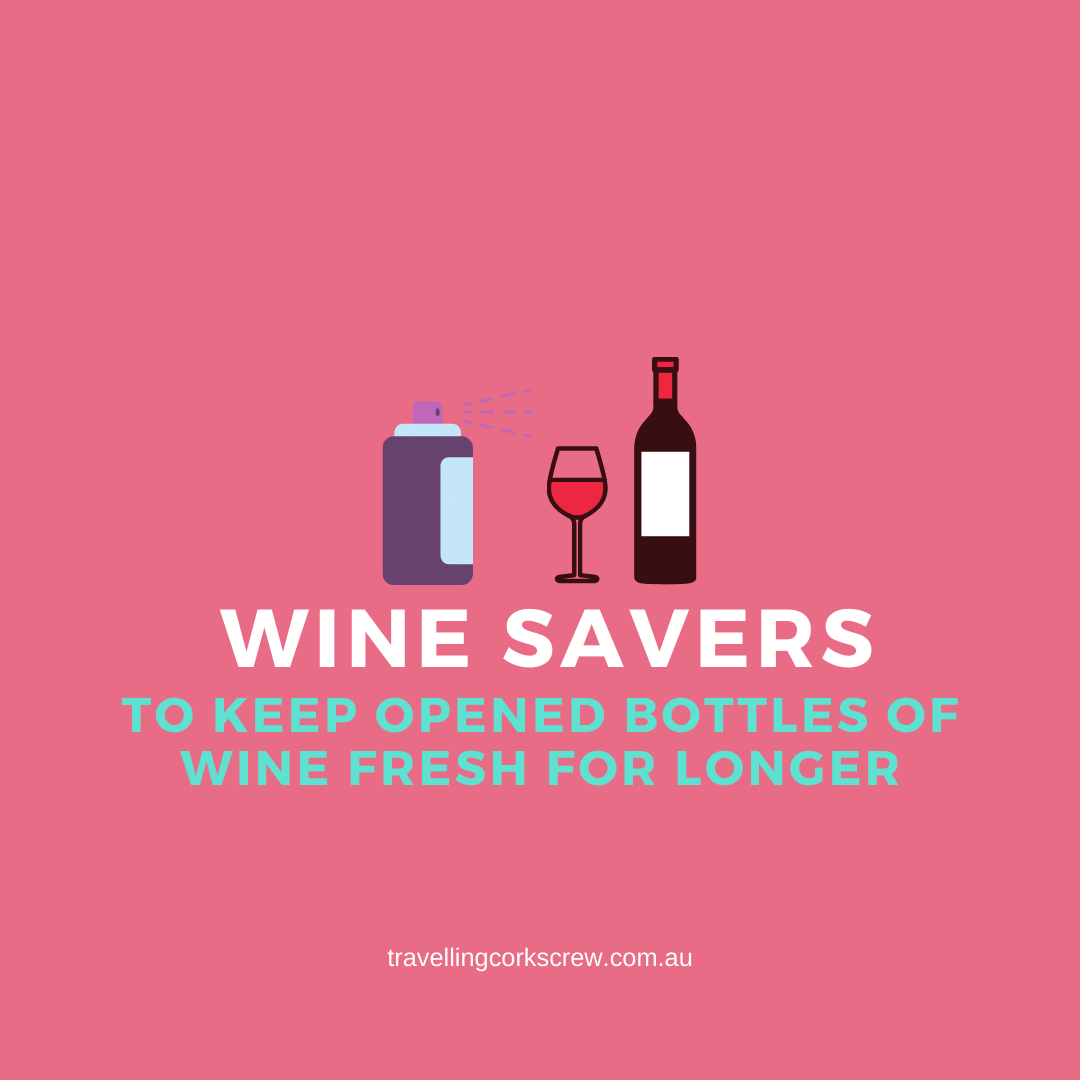 The Best Wine Savers in Australia – Keep Opened Bottles of Wine Fresh for Longer