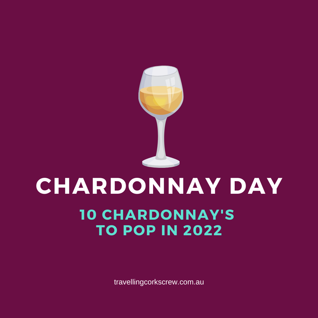 10 Chardonnay's to Pop This Chardonnay Day